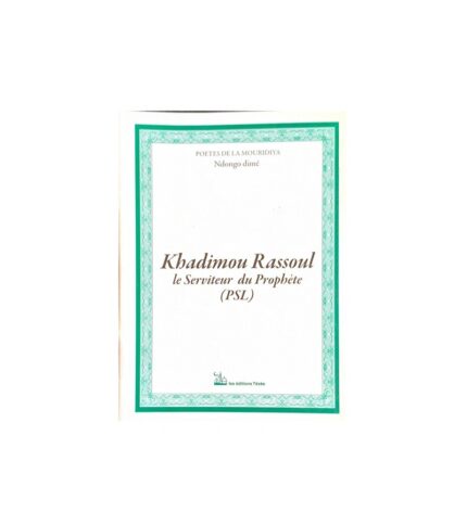 Khadimou Rassoul, le serviteur du prophete