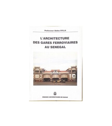 L'Architecture des gares ferroviaires au Senegal