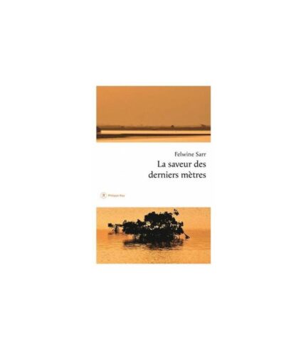 La saveur des derniers metres