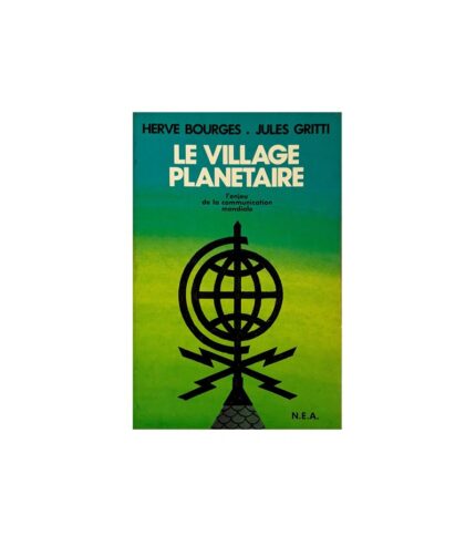 Le village planetaire, l'enjeu de la communication