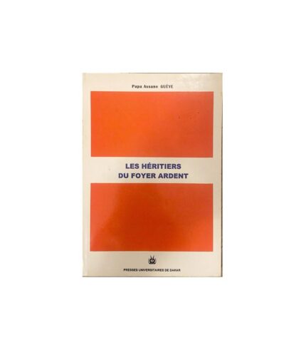 Les heritiers du foyer ardent