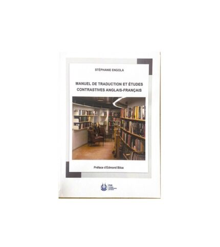 Manuel de traduction et etudes contrastives anglais- francais