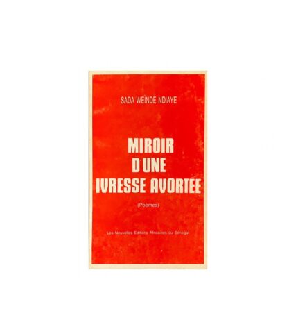 Miroir d'une ivresse avortee