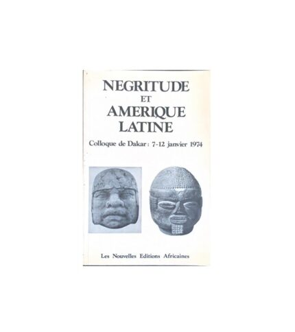 Negritude et Amerique Latine