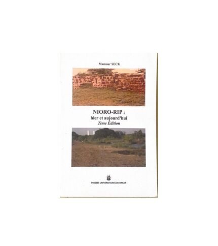 Nioro du Rip, hier et aujourd'hui