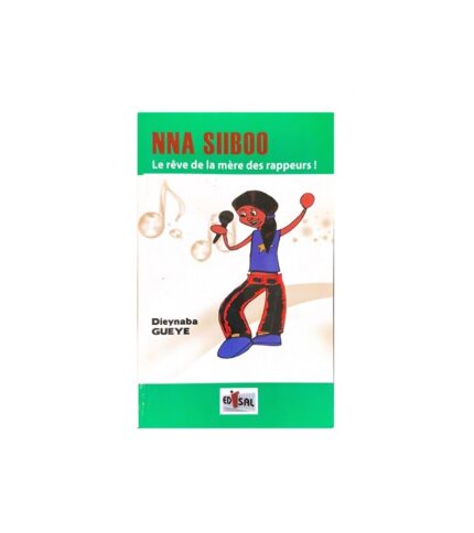 Nna Siiboo, le reve de la mere des rappeurs