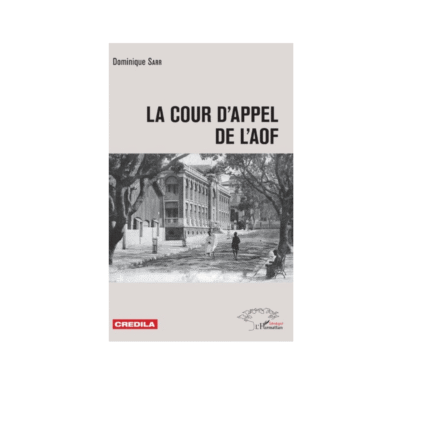 LA COUR D'APPEL DE L'AOF