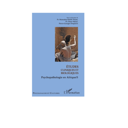 ETUDES CLINIQUES ET BIOLOGIQUES Psychopathologie en Afrique 3 Omar Ndoye
