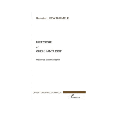 NIETZSCHE ET CHEIKH ANTA DIOP