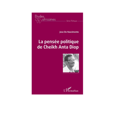 LA PENSÉE POLITIQUE DE CHEIKH ANTA DIOP