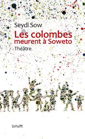 Les colombes meurent a Soweto