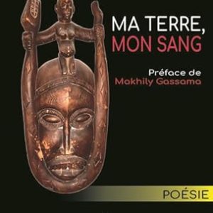 Ma terre mon sang