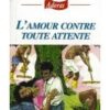 L'amour contre toute attente