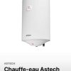 CHAUFFE EAU ASTECH WHT-30-M2 30L, Tension : 220–240 V / 50 Hz, Température réglable  30°C à 75°C