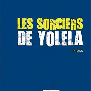 Les sorciers de Yolela
