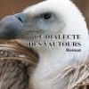 Le dialecte des vautours