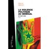 La violence politique au Senegal