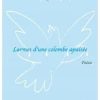 Larmes d'une colombe apaisee