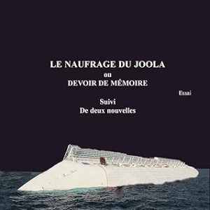 Le naufrage du Joola ou devoir de memoire